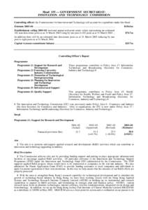 Head 155 — GOVERNMENT SECRETARIAT: INNOVATION AND TECHNOLOGY COMMISSION Controlling officer: the Commissioner for Innovation and Technology will account for expenditure under this Head. Estimate 2003–04 .............