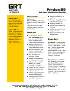 Polychem 850  Multi-Range Water-Reducing Admixture Polychem 850 is a normal setting, multirange, water-reducing admixture for concrete