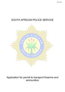 SAPS 520(b)  SOUTH AFRICAN POLICE SERVICE Application for permit to transport firearms and ammunition