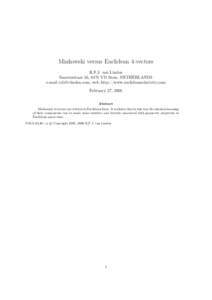 Minkowski versus Euclidean 4-vectors R.F.J. van Linden Smeetsstraat 56, 6171 VD Stein, NETHERLANDS