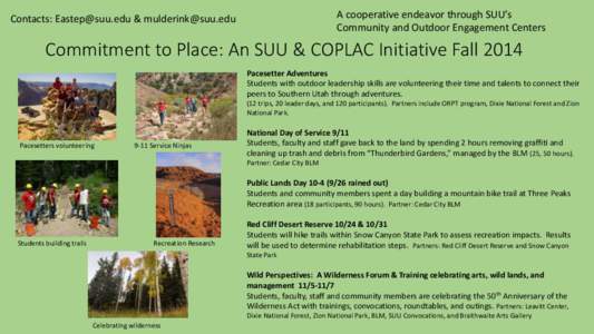 A cooperative endeavor through SUU’s Community and Outdoor Engagement Centers Contacts: [removed] & [removed]  Commitment to Place: An SUU & COPLAC Initiative Fall 2014