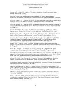 MEDICARE CURRENT BENEFICIARY SURVEY Articles published in 2004 Alemayehu, B. & Warner, K. E[removed]The lifetime distribution of health care costs. Health Services Research 39, [removed]Atherly, A[removed]Effect of pre