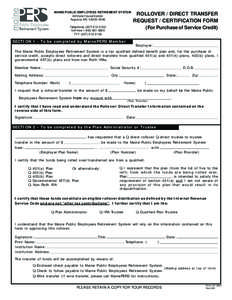 MAINE PUBLIC EMPLOYEES RETIREMENT SYSTEM 46 State House Station Augusta, ME[removed]Telephone: ([removed]Toll-free: [removed]TTY: ([removed]