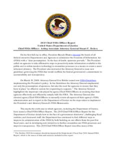 2015 Chief FOIA Officer Report United States Department of Justice Chief FOIA Officer: Acting Associate Attorney General Stuart F. Delery On his first full day in office, President Barack Obama directed the heads of all 