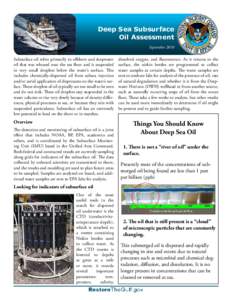 Deep Sea Subsurface Oil Assessment September 2010 Subsurface oil refers primarily to offshore and deepwater oil that was released near the sea floor and is suspended