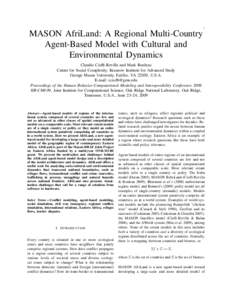 1  MASON AfriLand: A Regional Multi-Country Agent-Based Model with Cultural and Environmental Dynamics Claudio Cioffi-Revilla and Mark Rouleau