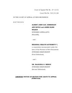 Court of Appeal File No.: 27-12-CA Court File No.: N/C[removed]IN THE COURT OF APPEAL OF NEW BRUNSWICK B E T W E E N: ALBERT JOHN GAY, KIMBERLEY ANN DOYLE and JAMES BLISS