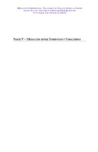 Mediación interpersonal: Facilitando el diálogo entre las partes gregorio BillikopF, Universidad de california ([removed]) © 2014 regents of the University of california parte V – Mediación entre sUpe