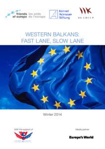 WESTERN BALKANS: Fast lane, slow lane Winter[removed]With the support of