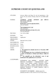 SUPREME COURT OF QUEENSLAND  CITATION: Jonsson, Milner and Riaps Pty Ltd (In liquidation) v Tim Ferrier Pty Ltd, Jentim (Trading Fund) Pty LtdQSC