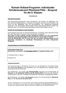 Romain Rolland-Programm: Individueller Schüleraustausch Rheinland-Pfalz – Burgund für die 9. Klassen Informationen Ziele des Programms Das Schüleraustauschprogramm bietet Schülerinnen und Schülern die Möglichkeit