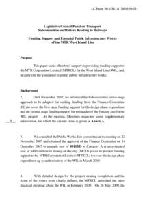 LC Paper No. CB[removed])  Legislative Council Panel on Transport Subcommittee on Matters Relating to Railways Funding Support and Essential Public Infrastructure Works of the MTR West Island Line