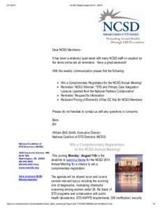 [removed]NCSD Weekly Update[removed]Dear NCSD Members-It has been a relatively quiet week with many NCSD staff on vacation so the items below are all reminders. Have a great weekend!