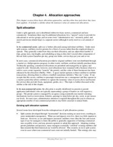 Chapter 4. Allocation approaches This chapter reviews three basic allocation approaches, and describes how and where they have been applied. It includes a sidebar about the monetary value of commercial allocations. Split