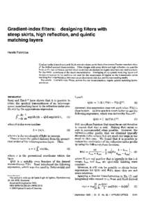 Gradient-index filters: designing filters with steep skirts, high reflection, and quintic matching layers Henrik Fabricius  Gradient-index filters from Lys & Optik were developedon the basis of an inverse Fourier transfo