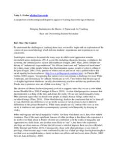 Abby L. Ferber [removed] (Excerpts from a forthcoming book chapter to appear in Teaching Race in the Age of Obama)) Bringing Students into the Matrix: A Framework for Teaching Race and Overcoming Student Resistanc