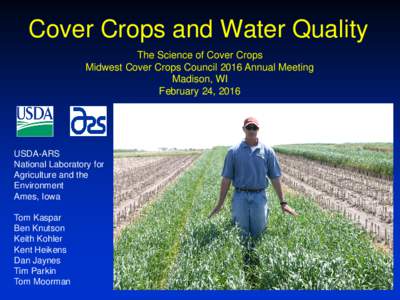 Cover Crops and Water Quality The Science of Cover Crops Midwest Cover Crops Council 2016 Annual Meeting Madison, WI February 24, 2016