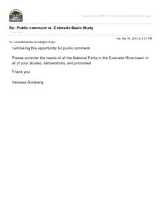 BasinStudy, BOR LCR <prj-lcr-basinstudy@usbr.gov>  Re: Public comment re. Colorado Basin Study 1 message Tue, Apr 16, 2013 at 3:37 PM To: coloradoriverbasinstudy@usbr.gov