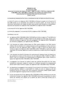 DÉCISION No S10 du 19 décembre 2013 concernant la transition des règlements (CEE) n° [removed]et (CEE) n° [removed]aux règlements (CE) n° [removed]et (CE) n° [removed]et l’application des procédures de remboursem
