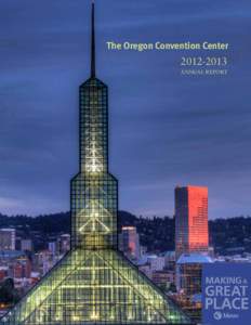 The Oregon Convention Center[removed]Annual Report  a major