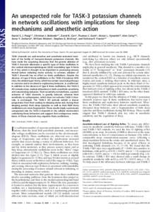 An unexpected role for TASK-3 potassium channels in network oscillations with implications for sleep mechanisms and anesthetic action Daniel S. J. Panga,1, Christian J. Robledoa,1, David R. Carra, Thomas C. Genta, Alexei