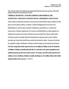 February 26, 2016 InitiativeAmdt. #1) The Attorney General of California has prepared the following title and summary of the chief purpose and points of the proposed measure: CRIMINAL SENTENCES. JUVENILE CRIMIN