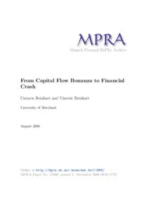 M PRA Munich Personal RePEc Archive From Capital Flow Bonanza to Financial Crash Carmen Reinhart and Vincent Reinhart