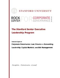 The Stanford Senior Executive Leadership Program Selected topics in  Corporate Governance; Law; Finance & Accounting;