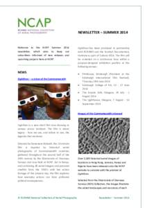 NEWSLETTER – SUMMERWelcome to the NCAP Summer 2014 newsletter, which aims to keep our subscribers informed of new releases and upcoming projects here at NCAP.