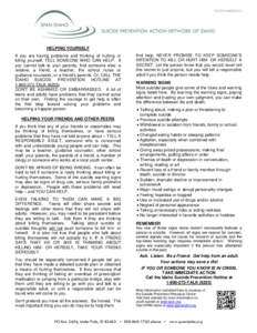 YOUTH HANDOUT  HELPING YOURSELF If you are having problems and thinking of hurting or killing yourself, TELL SOMEONE WHO CAN HELP. If you cannot talk to your parents, find someone else: a