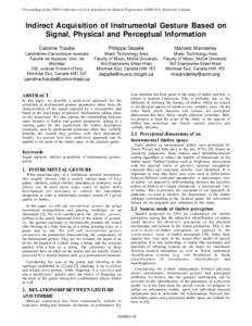 Proceedings of the 2003 Conference on New Interfaces for Musical Expression (NIME-03), Montreal, Canada  Indirect Acquisition of Instrumental Gesture Based on Signal, Physical and Perceptual Information Caroline Traube