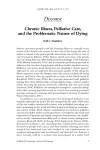 CJNR 2011 Vol. 43 N o 3, 7 –15  Discourse Chronic Illness, Palliative Care, and the Problematic Nature of Dying Kelli I. Stajduhar