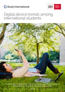 Digital device trends among international students A collaborative study between Study International and the University of Salford Business School, Centre for Digital Business