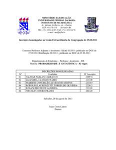 MINISTÉRIO DA EDUCAÇÃO UNIVERSIDADE FEDERAL DA BAHIA INSTITUTO DE MATEMÁTICA Av. Ademar de Barros s/n – Ondina CEP: Salvador-BA