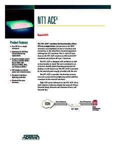 4  NT1 ACE Quad NT1  Product Features