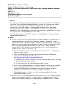 UC Davis Policy and Procedure Manual Chapter 310, Communications and Technology Section 40, University Communications: Publications, Graphic Standards, Marketing, and Media Relations Date: [removed]Supersedes: [removed]