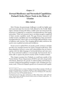 Chapter 13  Forward Resilience and Networked Capabilities: Finland’s Softer Power Tools in the Wake of Ukraine Mika Aaltola