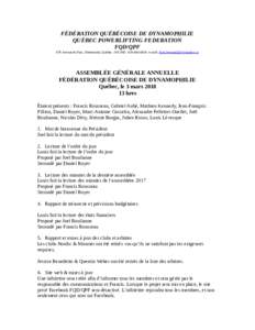 FÉDÉRATION QUÉBÉCOISE DE DYNAMOPHILIE QUÉBEC POWERLIFTING FEDERATION FQD/QPF 679 Avenue du Parc, Sherbrooke, Québec J1N 3N5e-mail:   ASSEMBLÉE GÉNÉRALE ANNUELLE