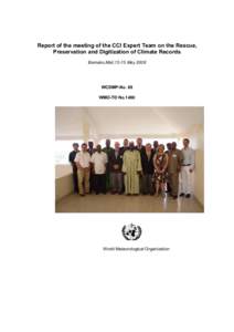 Report of the meeting of the CCl Expert Team on the Rescue,  Preservation and Digitization of Climate Records  Bamako,Mali,13­15 May 2008  WCDMP­No. 69  WMO­TD No.1480 