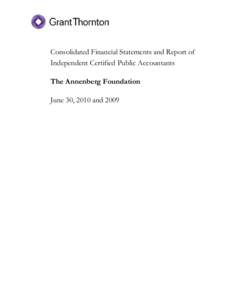 Consolidated Financial Statements and Report of Independent Certified Public Accountants The Annenberg Foundation June 30, 2010 and 2009  Contents
