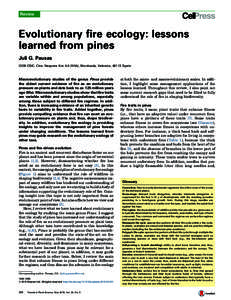 Review  Evolutionary fire ecology: lessons learned from pines Juli G. Pausas CIDE-CSIC, Ctra. Naquera Km 4.5 (IVIA), Montcada, Valencia, 46113 Spain