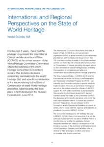 INTERNATIONAL PERSPECTIVES ON THE CONVENTION  International and Regional Perspectives on the State of World Heritage Kristal Buckley AM