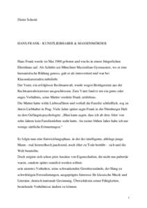 Ich möchte Hans Frank in einigen kurzen Text-Passagen aus verschiedenen Lebensphasen vorstellen: