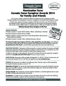 Nomination Forms Available Online. canadacares.org Nomination Form Canada Cares Caregiver Awards 2014