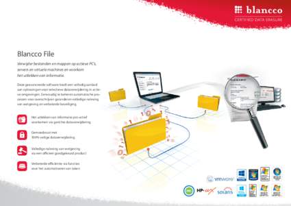 Blancco File Verwijder bestanden en mappen op actieve PC’s, servers en virtuele machines en voorkom het uitlekken van informatie. Deze geavanceerde software biedt een volledig aanbod aan oplossingen voor selectieve dat