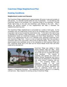 Coachman Ridge Neighborhood Plan Existing Conditions Neighborhood Location and Character The Coachman Ridge neighborhood is approximately 159 acres in area and consists of 255 parcels. It is centrally located within the 