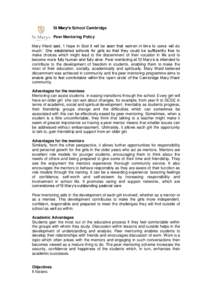 St Mary’s School Cambridge Peer Mentoring Policy Mary Ward said, ‘I hope in God it will be seen that women in time to come will do much.’ She established schools for girls so that they could be sufficiently free to