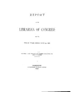 REPORT  1,IBRAIIIAN OF CONGRESS FOR THE  FISCAL YEAR ENDED J U N E 30, 1898.