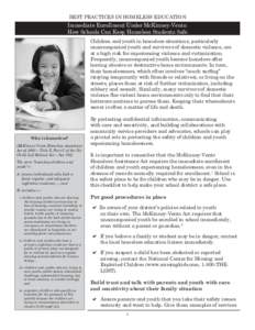 BEST PRACTICES IN HOMELESS EDUCATION  Immediate Enrollment Under McKinney-Vento: How Schools Can Keep Homeless Students Safe Children and youth in homeless situations, particularly unaccompanied youth and survivors of do