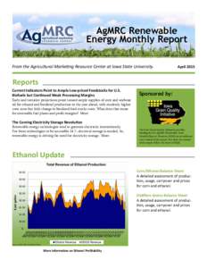 AgMRC Renewable Energy Monthly Report From the Agricultural Marketing Resource Center at Iowa State University. April 2015